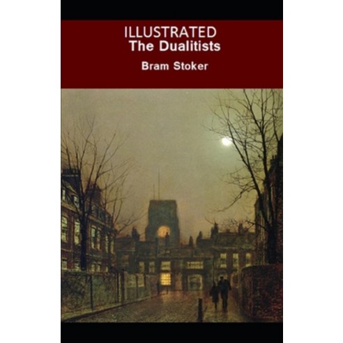 The Dualitists Illustrated Paperback, Independently Published
