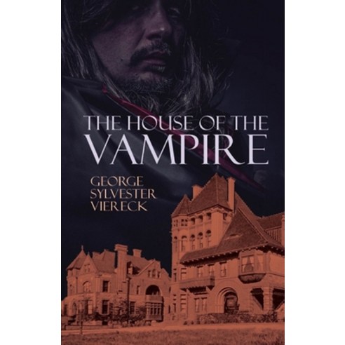 The House of the Vampire Illustrated Paperback, Independently Published, English, 9798731498234