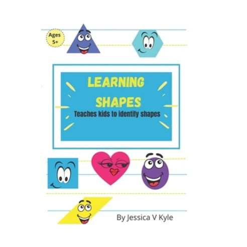 (영문도서) Learning Shapes Paperback, Independently Published, English, 9798543721254