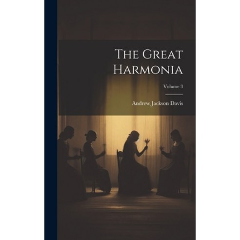 (영문도서) The Great Harmonia; Volume 3 Hardcover, Legare Street Press, English, 9781020278099