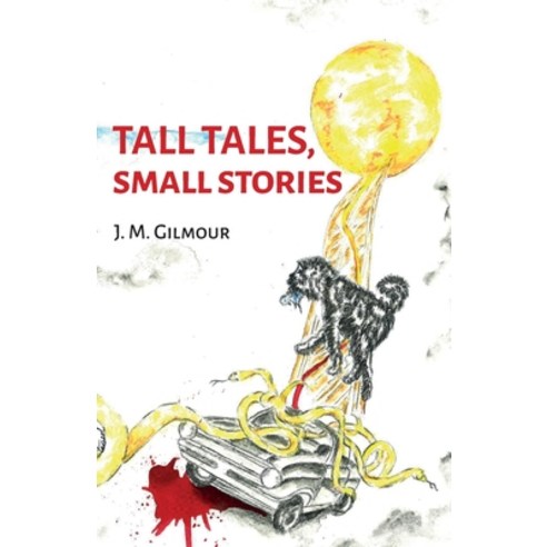 Tall Tales Small Stories Paperback, Independently Published, English, 9798690265779