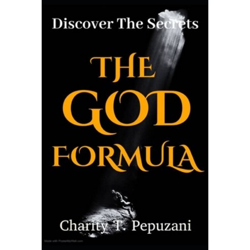 The God Formula: Discover the secrets Paperback, Independently Published, English, 9798734624036