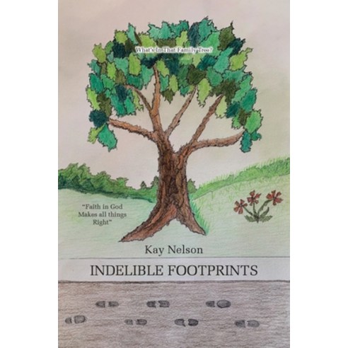 (영문도서) Indelible Footprints Paperback, Christian Faith Publishing,..., English, 9781639613663