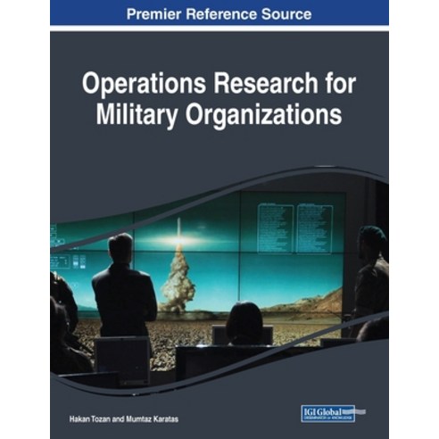 Operations Research for Military Organizations Paperback, Information Science Reference