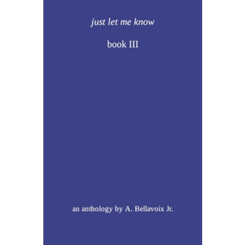 (영문도서) just let me know Paperback, Independently Published, English, 9798851645082