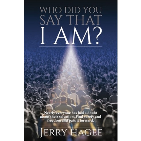 Who Did You Say That I Am? Paperback, ELM Hill