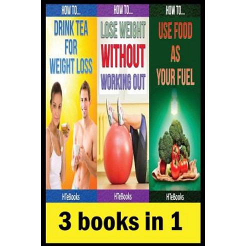 (영문도서) 3 books in 1: Health & Fitness Diet & Nutrition Diets Food Content Guides Nutrition Vita... Paperback, Createspace Independent Pub..., English, 9781535499040