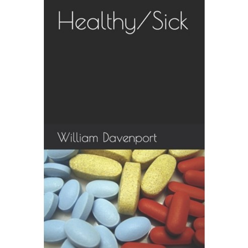 (영문도서) Healthy/Sick Paperback, Independently Published, English, 9798869713698