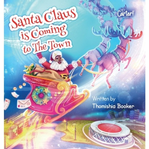 (영문도서) Santa Claus is Coming to The Town: A Fun Christmas Book for Kids Hardcover, Hey Carter!, English, 9781737965503