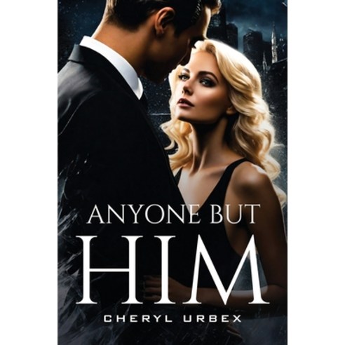 (영문도서) Anyone but Him Paperback, Cheryl Urbex, English, 9788779840225