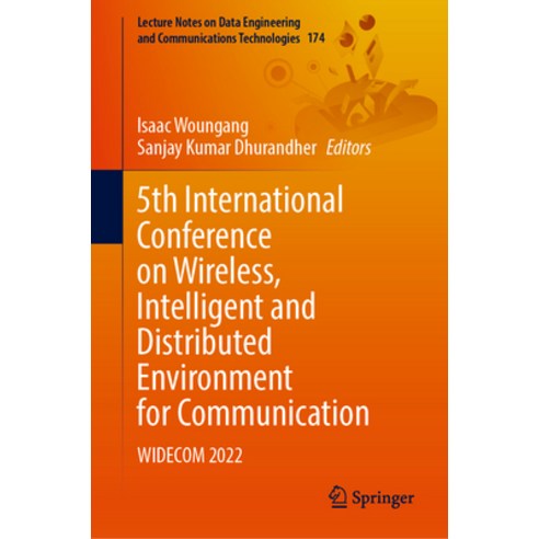 (영문도서) 5th International Conference on Wireless Intelligent and Distributed Environment for Communi... Hardcover, Springer, English, 9783031332418