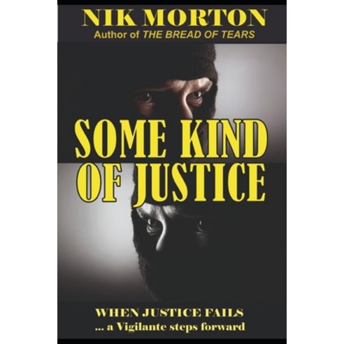 (영문도서) Some Kind of Justice Paperback, Independently Published, English, 9798850066802