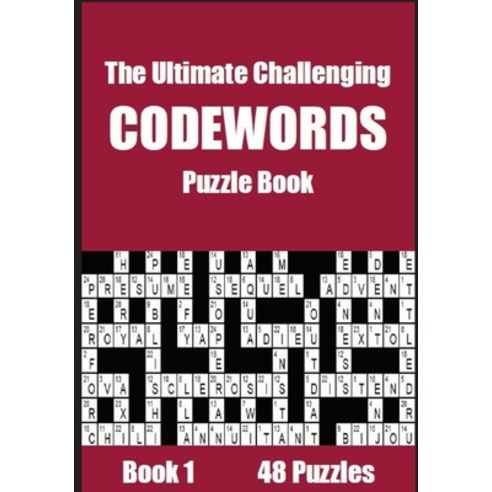(영문도서) The Ultimate Challenging Codewords Puzzle Book: Book 1 Paperback, Independently Published, English, 9798509070228