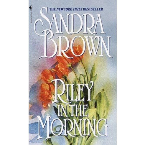 (영문도서) Riley in the Morning: Riley in the Morning: A Novel Mass Market Paperbound, Bantam Dell, English, 9780553576047