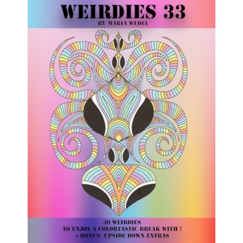 Weirdies 33: Color A Weirdie A Day Paperback, Global Doodle Gems