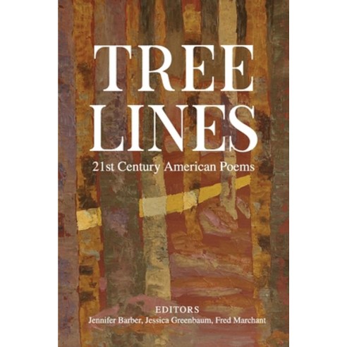 (영문도서) Tree Lines: 21st Century American Poems Paperback, Grayson Books, English, 9781736416884