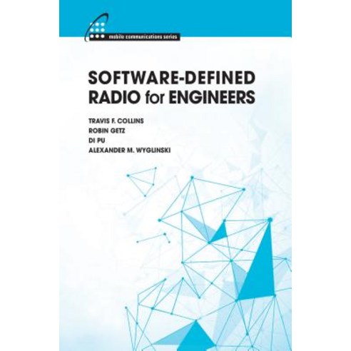 Software-Defined Radio for Engineers Hardcover, Artech House Publishers