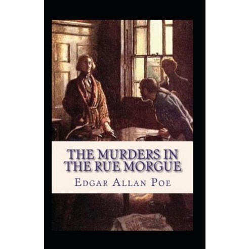 (영문도서) The Murders in the Rue Morgue: Illustrated Edition Paperback, Independently Published, English, 9798512836835