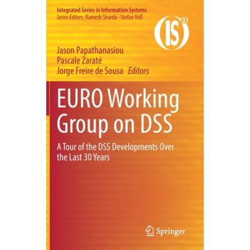 (영문도서) Euro Working Group on Dss: A Tour of the Dss Developments Over the Last 30 Years Hardcover, Springer, English, 9783030703769