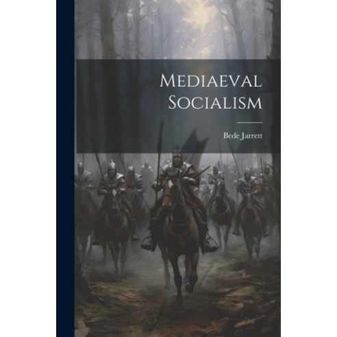 (영문도서) Mediaeval Socialism Paperback, Legare Street Press, English, 9781021919014