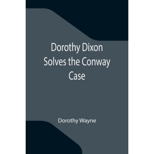 (영문도서) Dorothy Dixon Solves the Conway Case Paperback, Alpha Edition
