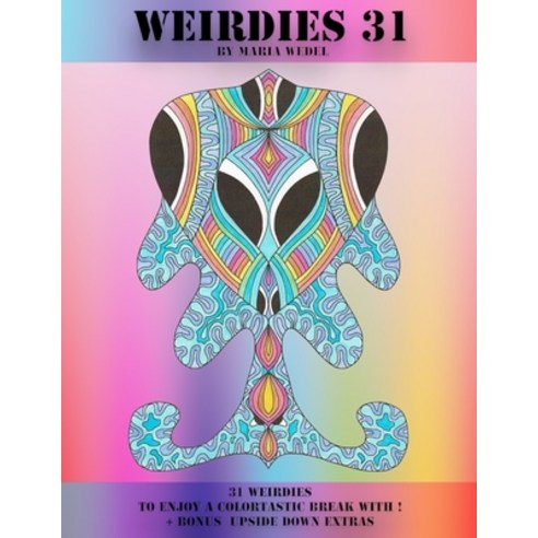 Weirdies 31: Color A Weirdie A Day Paperback, Global Doodle Gems