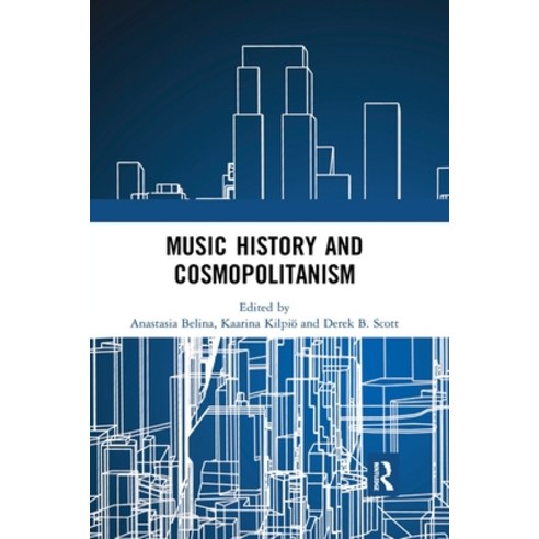 (영문도서) Music History and Cosmopolitanism Paperback, Routledge, English, 9780367785956
