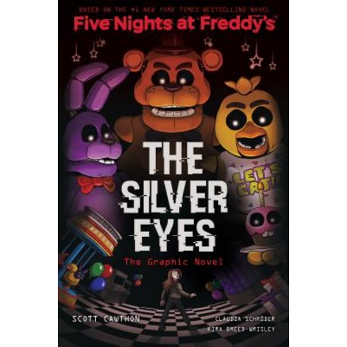 (영문도서) The Silver Eyes (Five Nights at Freddy''s Graphic Novel #1) Volume 1 Paperback, Scholastic Inc.