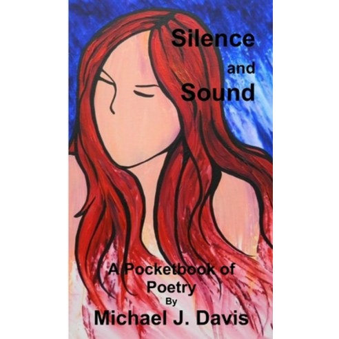 (영문도서) Silence and Sound Paperback, Lulu.com, English, 9781304313362