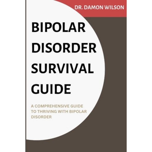 (영문도서) Bipolar Disorder Survival Guide: A Comprehensive Guide To ...
