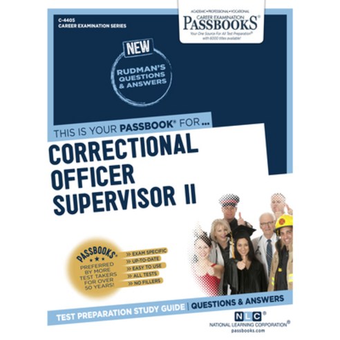 Correctional Officer Supervisor II Volume 4405 Paperback, Passbooks, English, 9781731844057
