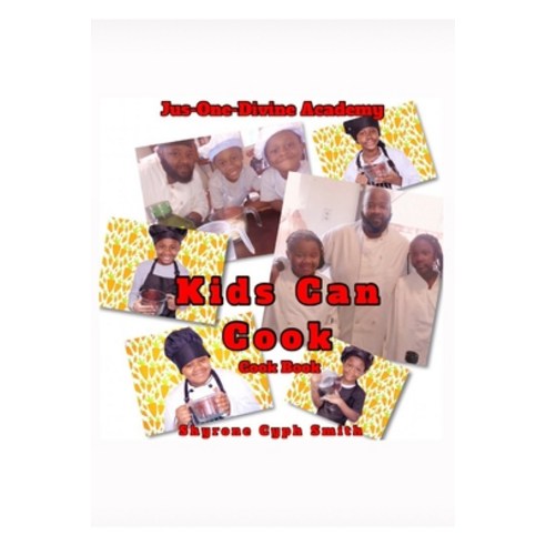 Kids Can Cook: Cook Book Paperback, Independently Published, English, 9798584980818