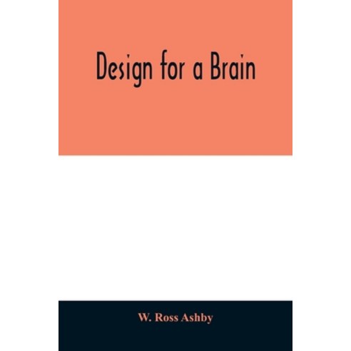 Design for a brain Paperback, Alpha Edition