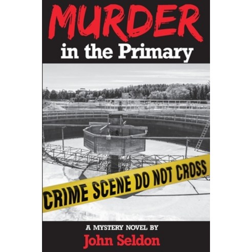 Murder in the Primary Paperback, Rock''s Mills Press