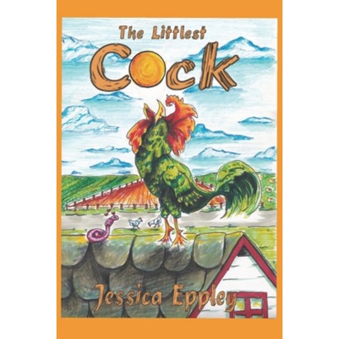 (영문도서) The Littlest Cock Paperback, Independently Published, English, 9798723026049