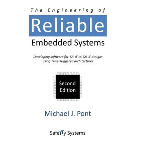 (영문도서) The Engineering of Reliable Embedded Systems (Second Edition) Hardcover, Safetty Systems Ltd, English, 9780993035531
