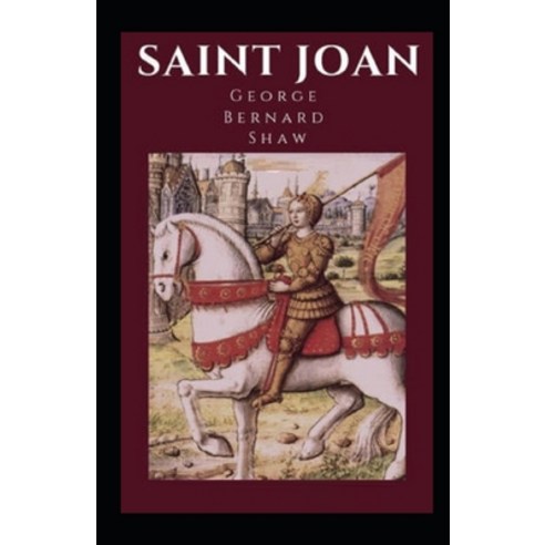 (영문도서) Saint Joan Illustrated Paperback, Independently Published, English, 9798512409763