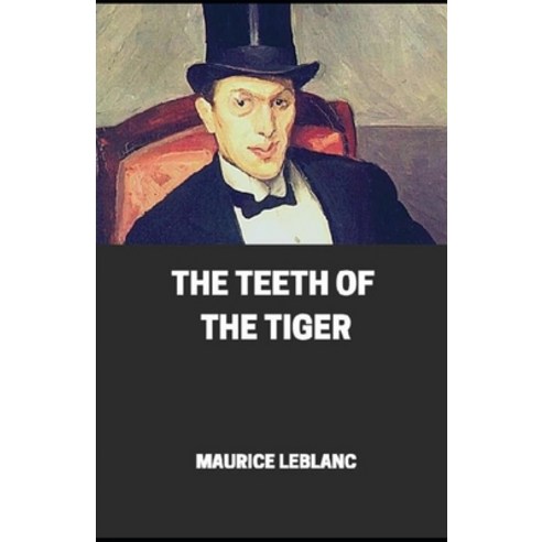 The Teeth of the Tiger illustrated Paperback, Independently Published, English, 9798736703593