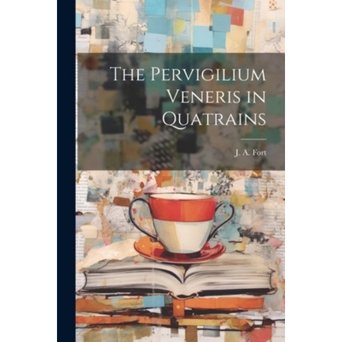 (영문도서) The Pervigilium Veneris in Quatrains Paperback, Legare Street Press, English, 9781022026018