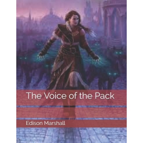 The Voice of the Pack Paperback, Independently Published, English, 9798590998982