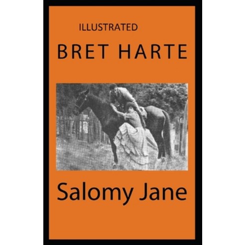 Salomy Jane Illustrated Paperback, Independently Published, English, 9798591714390