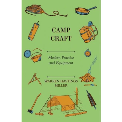 (영문도서) Camp Craft - Modern Practice And Equipment Paperback, Muller Press, English, 9781444662832