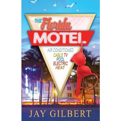 The Florida Motel Paperback, Seaquill Press, LLC.