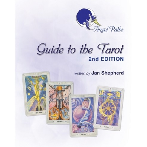 (영문도서) Angel Paths Guide to the Tarot - 2nd Edition Paperback, English, 9781739157005
