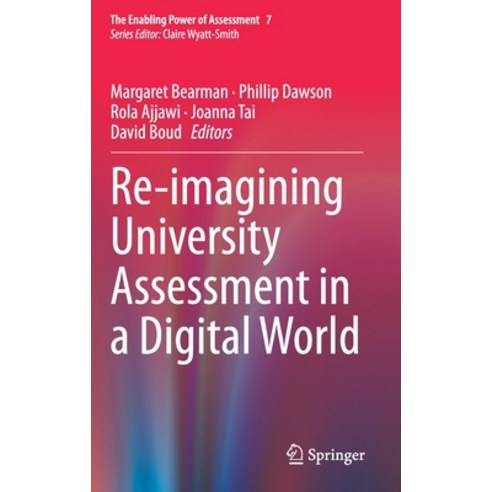 Re-Imagining University Assessment in a Digital World Hardcover, Springer