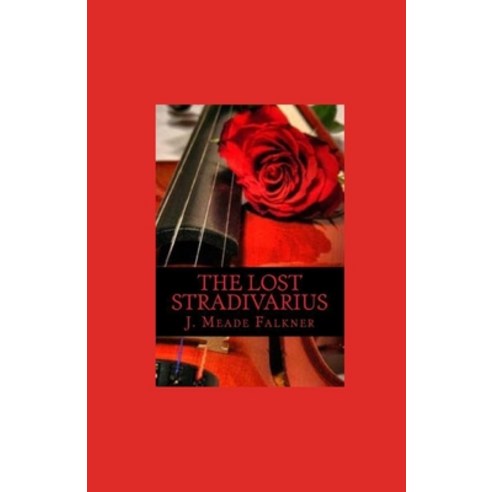 The Lost Stradivarius Illustrated Paperback, Independently Published
