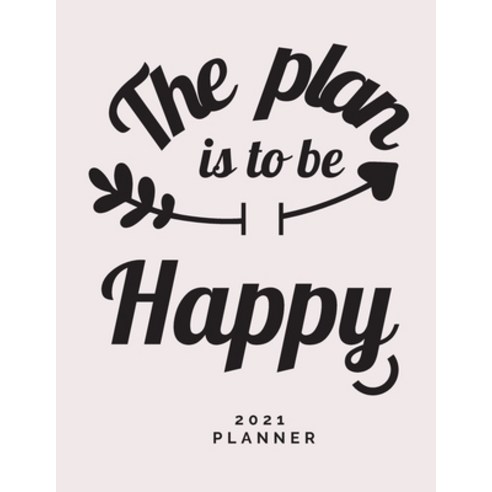 The Plan is to Be Happy 2021 Planner Paperback, Adina Tamiian, English, 9787193504799