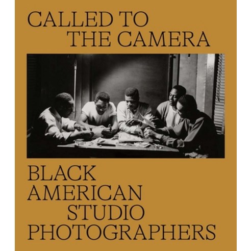 (영문도서) Called to the Camera: Black American Studio Photographers Hardcover, New Orleans Museum of Art