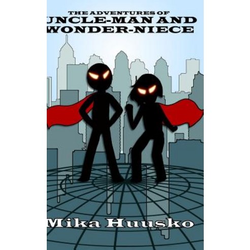 (영문도서) The Adventures of Uncle-man and Wonder-niece Hardcover, Lulu.com, English, 9780359572892
