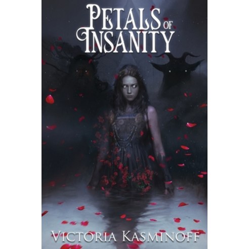 (영문도서) Petals of Insanity Paperback, Victoria Kasminoff, English, 9798988892311